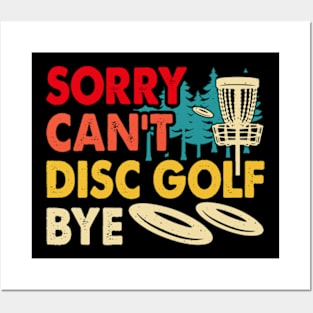 Funny Disc Golf Sorry Can't Disc Golf Bye Disc Golf Posters and Art